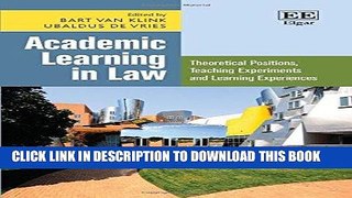Read Now Academic Learning in Law: Theoretical Positions, Teaching Experiments and Learning