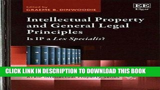 Read Now Intellectual Property and General Legal Principles: Is Ip a Lex Specialis? (ATRIP