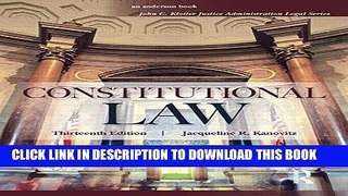 Ebook Constitutional Law (John C. Klotter Justice Administration Legal) Free Read