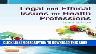 Best Seller Legal and Ethical Issues for Health Professions, 3e Free Read