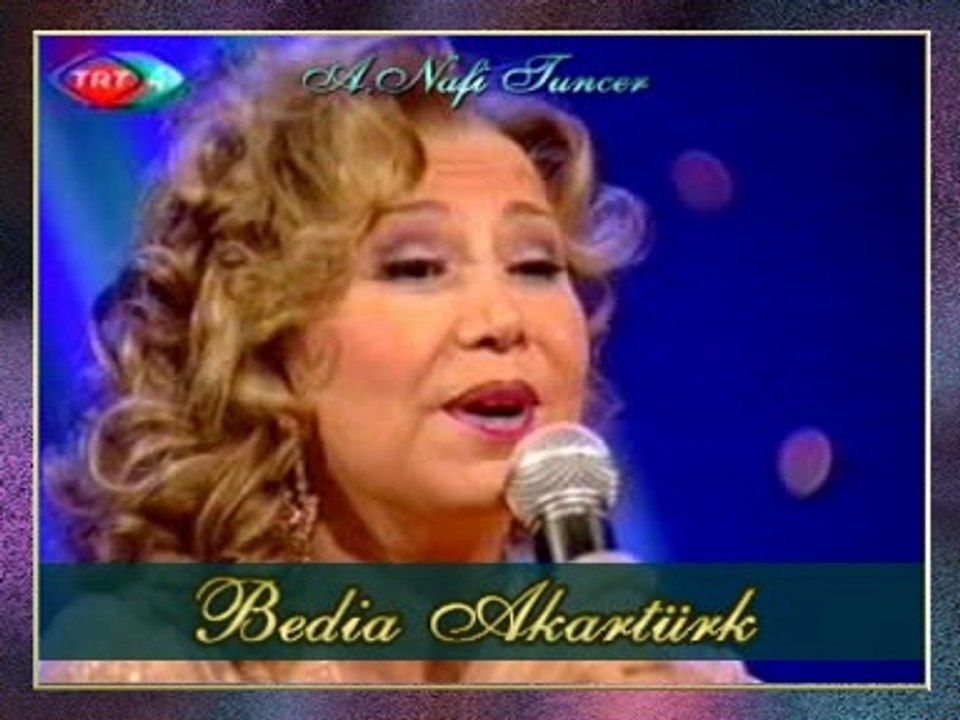 Bedia AKARTÜRK - Şu Dalma'nın Dağını Duman Bürüdü