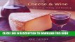 [Free Read] Cheese   Wine: A Guide to Selecting, Pairing, and Enjoying Full Online