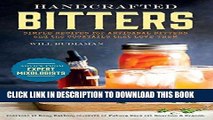 [Free Read] Handcrafted Bitters: Simple Recipes for Artisanal Bitters and the Cocktails That Love