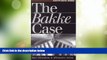 Big Deals  The Bakke Case: Race, Education, and Affirmative Action  Best Seller Books Most Wanted