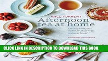 [Free Read] Afternoon Tea at Home: Deliciously indulgent recipes for sandwiches, savouries,