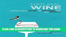 [Free Read] Natural Wine: An introduction to organic and biodynamic wines made naturally Full Online