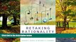 Books to Read  Retaking Rationality: How Cost-Benefit Analysis Can Better Protect the Environment