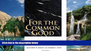 Books to Read  For the Common Good: Principles of American Academic Freedom  Best Seller Books