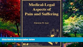 Big Deals  Medical-Legal Aspects of Pain and Suffering  Full Ebooks Most Wanted