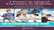 Best Seller A Primer on Clinical Experience in Medicine: Reasoning, Decision Making, and