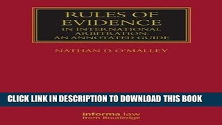 Read Now Rules of Evidence in International Arbitration: An Annotated Guide (Lloyd s Arbitration