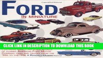 [PDF] Ford in Miniature: Rare Scale Models of Classic American Ford Motor Company Cars   Trucks