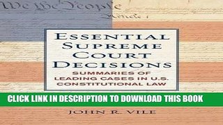 [FREE] EBOOK Essential Supreme Court Decisions: Summaries of Leading Cases in U.S. Constitutional