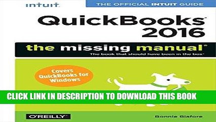 [PDF] QuickBooks 2016: The Missing Manual: The Official Intuit Guide to QuickBooks 2016 Download