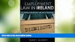 Big Deals  Employment Law In Ireland: The Essentials for Employers, Employees and HR Managers