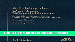 Read Now Advising the Qui Tam Whistleblower: From Identifying a Case to Filing Under the False