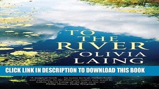 [Free Read] To the River Free Online