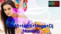 Hindi Remix Songs 2016 ☼ Latest Hits NonStop Dance Party DJ Remix  HD