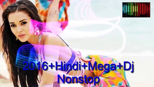 Hindi Remix Songs 2016 ☼ Latest Hits NonStop Dance Party DJ Remix HD