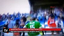 Arjantinli futbolcu taraftara tekme attı ortalık karıştı