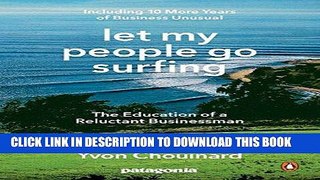 [Ebook] Let My People Go Surfing: The Education of a Reluctant Businessman--Including 10 More