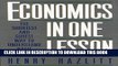 [PDF] Economics in One Lesson: The Shortest and Surest Way to Understand Basic Economics Download