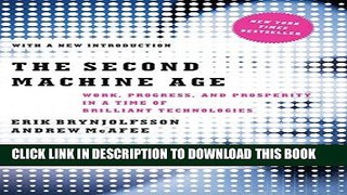 [Ebook] The Second Machine Age: Work, Progress, and Prosperity in a Time of Brilliant Technologies