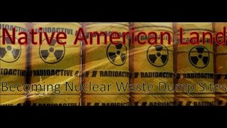 Native American Shoshone and Paiute Lands Nuclear Waste Genocide Disaster