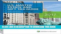 [EBOOK] DOWNLOAD U.S. Master Estate and Gift Tax Guide (2017) (U.S. Master Estate and Girft Tax