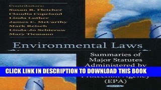 Read Now Environmental Laws: Summaries of Major Statutes Administered by the Environmental