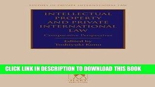 Read Now Intellectual Property and Private International Law: Comparative Perspectives (Studies in