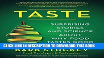 [Free Read] Taste: Surprising Stories and Science about Why Food Tastes Good Full Online