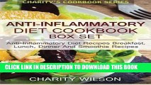 [Free Read] Anti-Inflammatory Diet Box Set: Anti-Inflammatory Diet Recipes Breakfast, Lunch,