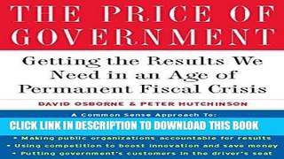 [Ebook] The Price of Government: Getting the Results We Need in an Age of Permanent Fiscal Crisis