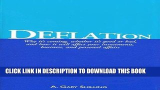 [Ebook] Deflation: Why it s coming, whether it s good or bad, and how it will affect your