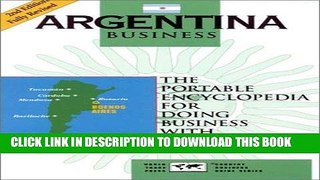 [Ebook] Argentina Business: The Portable Encyclopedia for Doing Business with Argentina (World