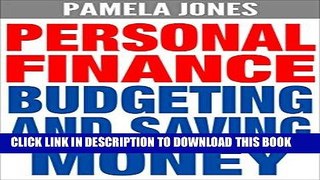 [Ebook] Personal Finance: Budgeting and Saving Money (FREE Bonuses Included) (Finance, Personal