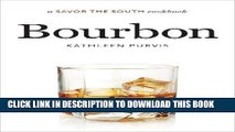 [Free Read] Bourbon: a Savor the SouthÂ® cookbook (Savor the South Cookbooks) Free Online