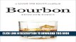 [Free Read] Bourbon: a Savor the SouthÂ® cookbook (Savor the South Cookbooks) Free Online