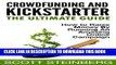 [Ebook] Crowdfunding and Kickstarter: The Ultimate Guide: How to Raise Money by Running an Amazing