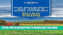 [Free Read] Lonely Planet San Francisco Bay Area   Wine Country Road Trips (Travel Guide) Free