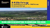 [Free Read] Hiking California s Wine Country: A Guide to the Area s Greatest Hikes (Regional