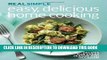 [Free Read] Real Simple Easy, Delicious Home Cooking: 250 Recipes for Every Season and Occasion