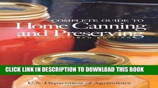 [Free Read] Complete Guide to Home Canning and Preserving (Second Revised Edition) Full Online
