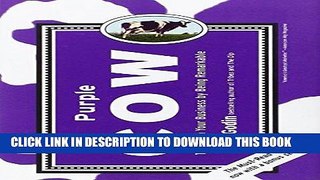 [Ebook] Purple Cow, New Edition: Transform Your Business by Being Remarkable--Includes new bonus