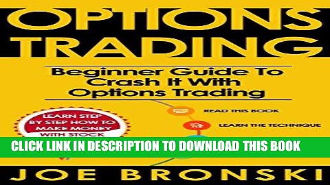 [Ebook] OPTIONS TRADING for Beginners: Basic Guide to Crash It with Options Trading (Strategies