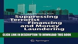 Read Now Suppressing Terrorist Financing and Money Laundering Download Book
