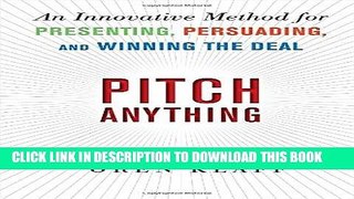 [Ebook] Pitch Anything: An Innovative Method for Presenting, Persuading, and Winning the Deal