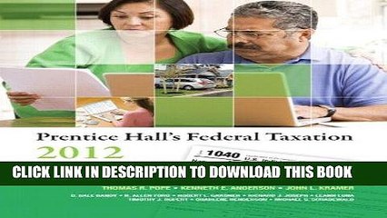 Read Now Prentice Hall s Federal Taxation 2012: Individuals (25th Edition) (Prentice Hall s