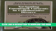 Read Now Navigating Emotional Currents in Collaborative Divorce: A Guide to Enlightened Team